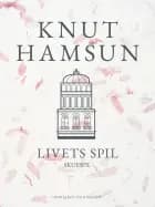 Livets spil af Knut Hamsun