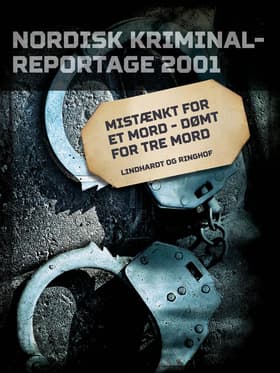 Mistænkt for et mord - dømt for tre mord af Diverse