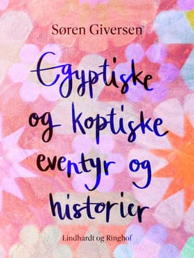 Egyptiske og koptiske eventyr og historier af Søren Giversen