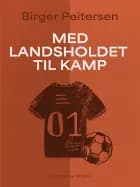 Med landsholdet til kamp