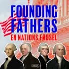 Founding Fathers - En nations fødsel