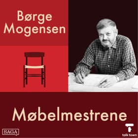 Børge Mogensen del 1 - Moderne møbler til folket af Christina B. Kjeldsen