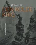 På sporet af den kolde krig