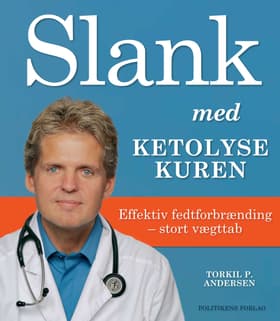 Slank med ketolysekuren af Torkil P. Andersen