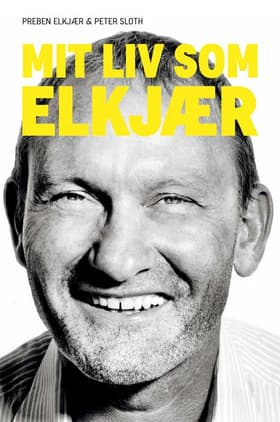 Mit liv som Elkjær af Preben Elkjær