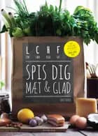 Spis dig mæt & glad