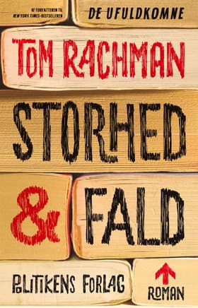 Storhed og fald af Tom Rachman