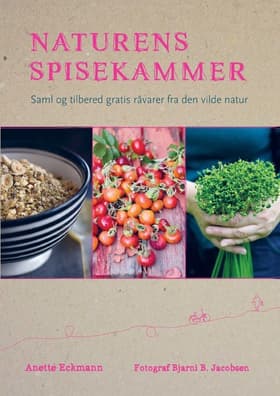 Naturens spisekammer af Annette Eckmanns