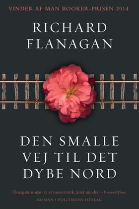 Den smalle vej til det dybe nord af Richard Flanagan