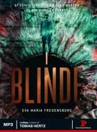 I blinde