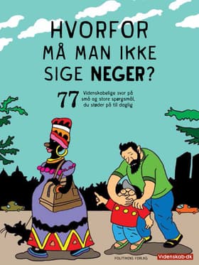 Hvorfor må man ikke sige neger? af Videnskab.dk