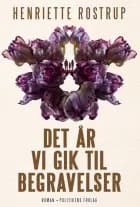 Det år vi gik til begravelser