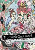 Tror vi på Gud, mor?