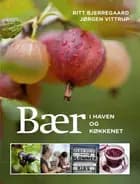 Bær i haven og køkkenet