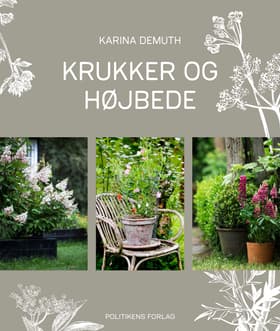 Krukker og højbede af Karina Demuth