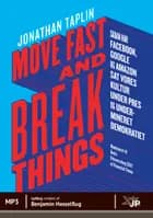 Move fast and break things