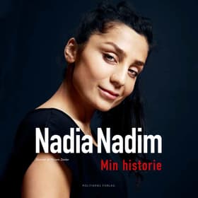 Nadia Nadim - Min historie af Nadia Nadim i samarbejde med Miriam Zesler