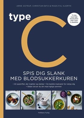 Type C - Spis dig slank efter Blodsukkerkuren af Arne Astrup