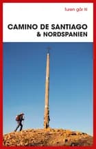 Turen går til Camino de Santiago & Nordspanien