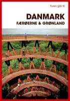 Turen går til Danmark, Færøerne & Grønland