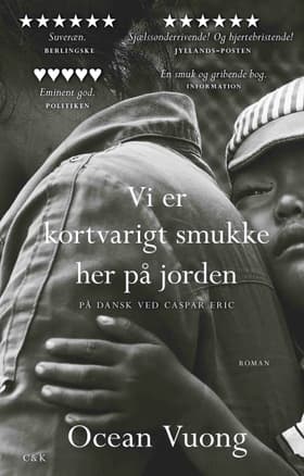 Vi er kortvarigt smukke her på jorden af Ocean Vuong