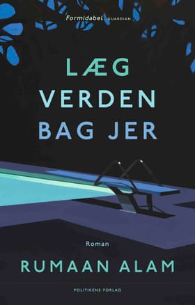 Læg verden bag jer af Rumaan Alam