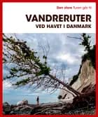 Den store Turen går til vandreruter ved havet i Danmark