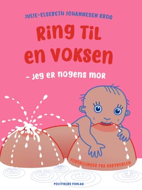 Ring til en voksen af Julie-Elsebeth Johannesen Krog
