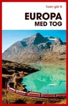 Turen går til Europa med tog