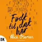 Født til det her