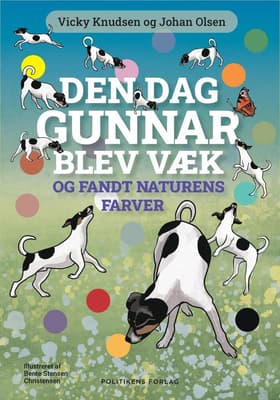 Den dag Gunnar blev væk - og fandt naturens farver af Johan Olsen