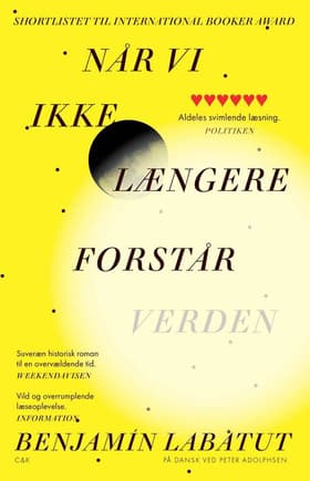 Når vi ikke længere forstår verden af Benjamin Labatut
