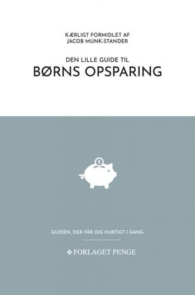 Den lille guide til Børns Opsparing af Jacob Munk-Stander