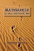 Matriarker, En Lille Kættersk Bog