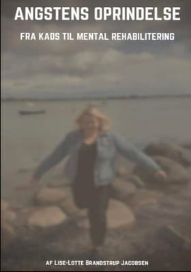Angstens oprindelse af Lise-Lotte Brandstrup Jacobsen