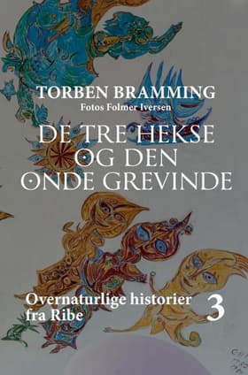 De tre hekse og den onde grevinde af Torben Bramming
