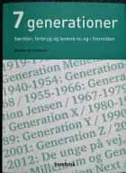 7 generationer - værdier, forbrug og levevis nu og i fremtiden