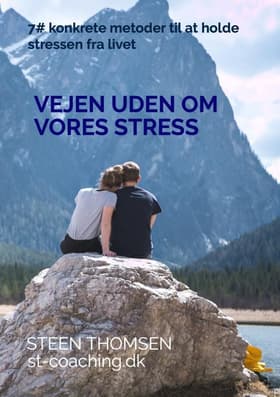Vejen uden om vores stress af Steen Thomsen