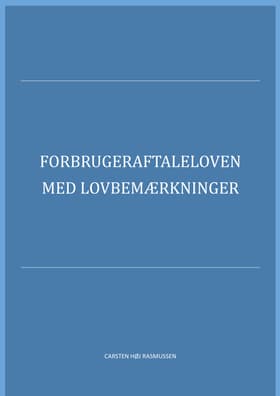 Forbrugeraftaleloven med lovbemærkninger af Carsten Høj Rasmussen