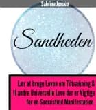 Sandheden - Lær At Bruge Loven om Tiltrækning