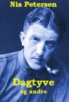 Dagtyve og andre