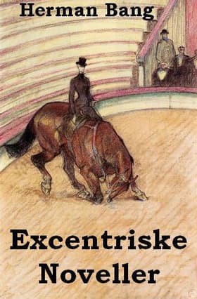 Excentriske noveller af Herman Bang