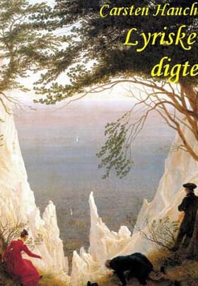 Lyriske digte af Carsten Hauch