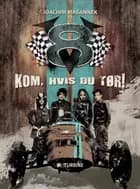V8 - kom, hvis du tør!