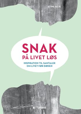 Snak på livet løs af Stine Buje
