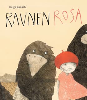 Ravnen Rosa af Helga Bansch