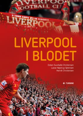 Liverpool i blodet af Henrik Christensen