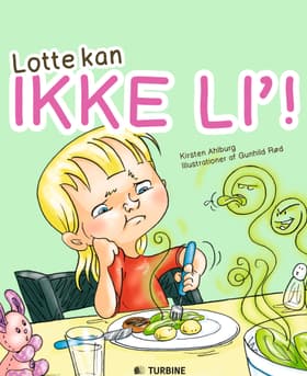Lotte kan ikke li'! af Kirsten Ahlburg