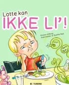 Lotte kan ikke li'!
