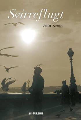 Svirreflugt af Jaan Kross